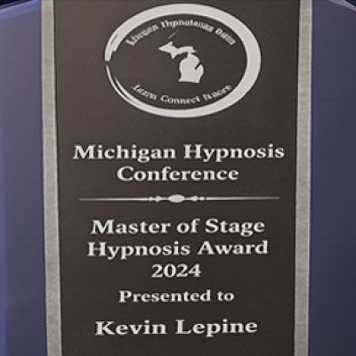 Americas Favorite Hypnotist Kevin Lepine Wins the Master Of Stage Hypnosis Award Kevin Lepine America’s Favorite Hypnotist receiving the Master of Stage Hypnosis Award from the Michigan Hypnosis Convention.